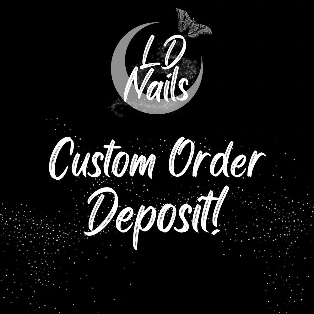 CUSTOM ORDER DEPOSIT