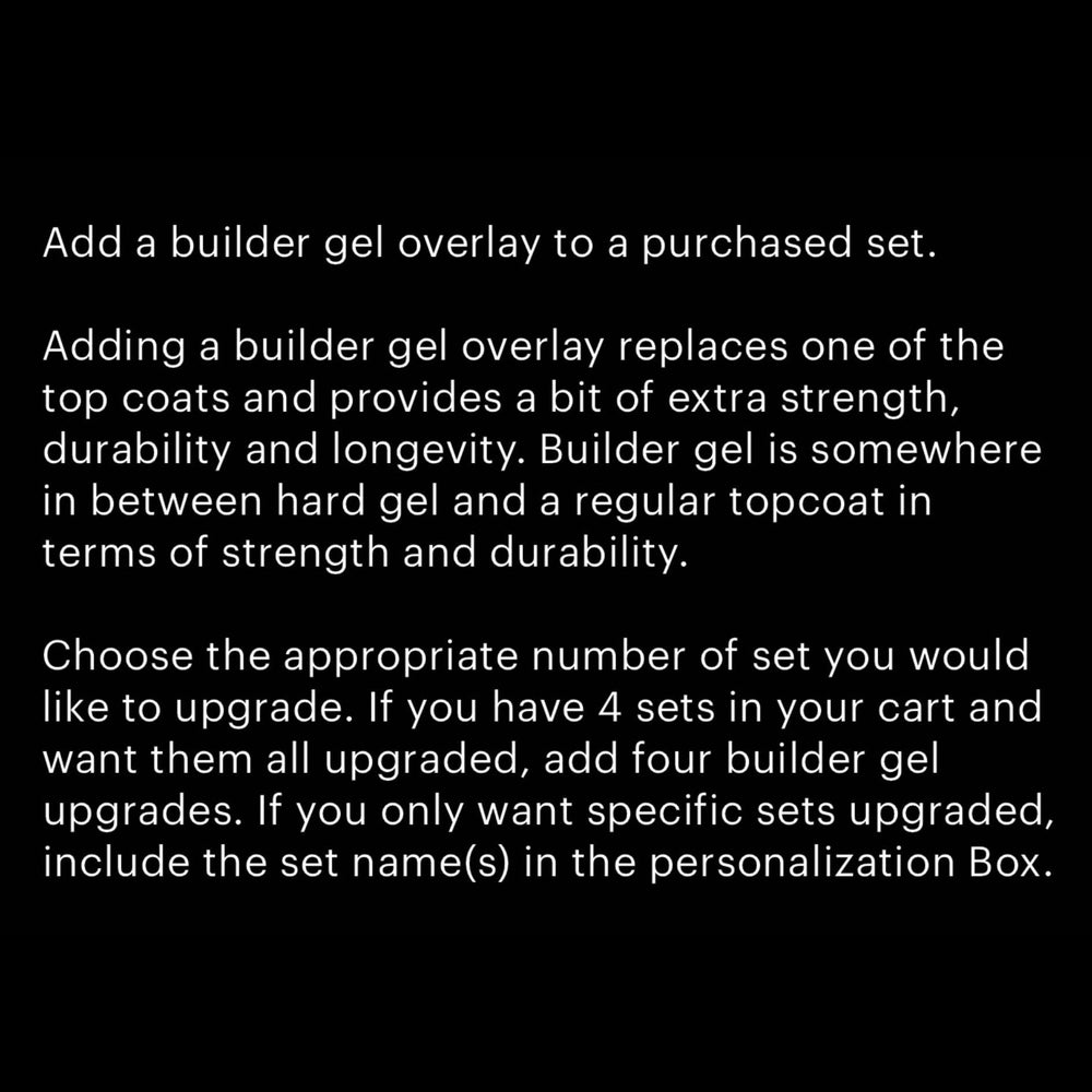 
                      
                        Strength Upgrade, Builder Gel Overlay
                      
                    